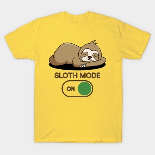 Sloth Mode: On T-Shirt